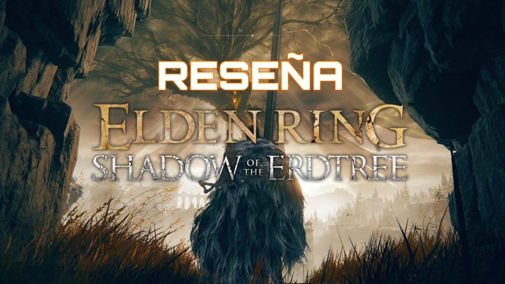 Reseña de Shadow of the Erdtree.                            ¿Es realmente tan&nbsp;difícil?